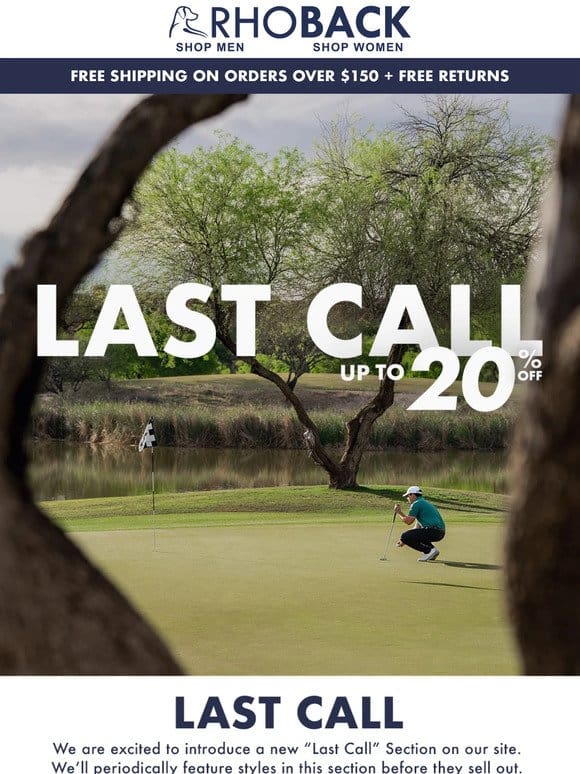 20% Off: Our Last Call Section