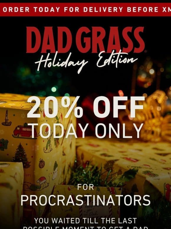 20% off gifts (That should get there in time)
