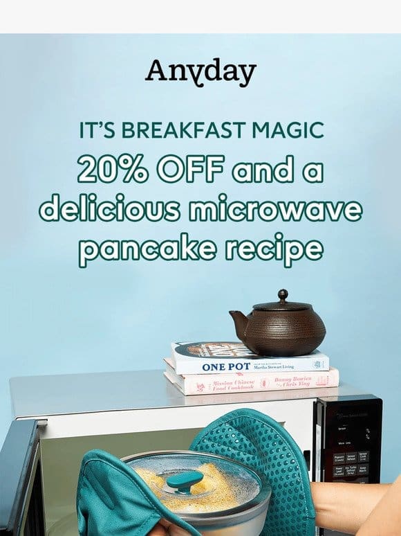 20% off + the best way to make pancakes