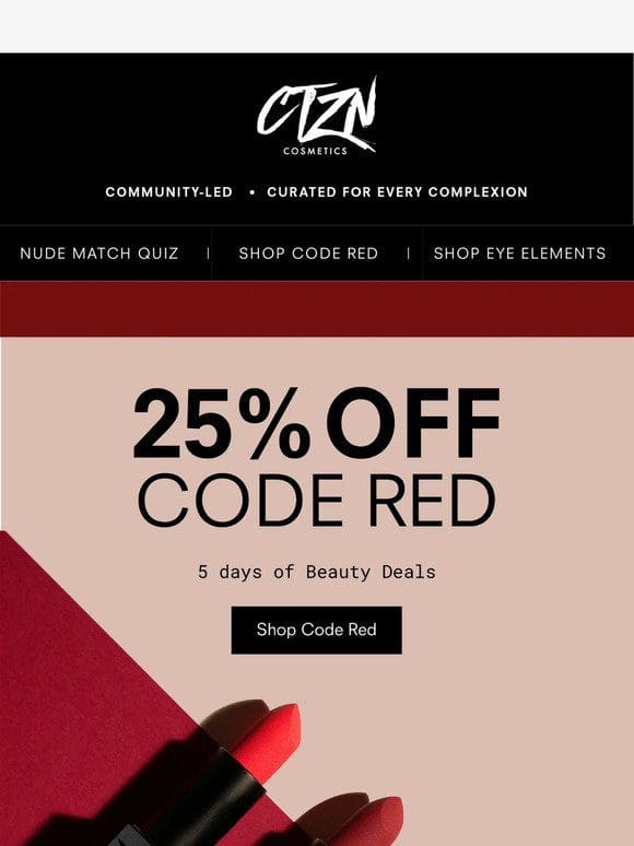 25% off CODE RED Flash Sale!