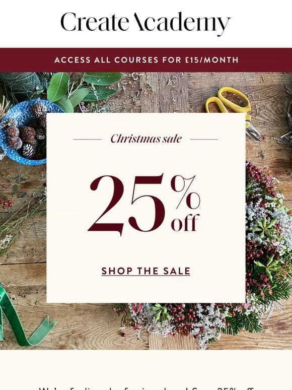 25% Off EVERYTHING!