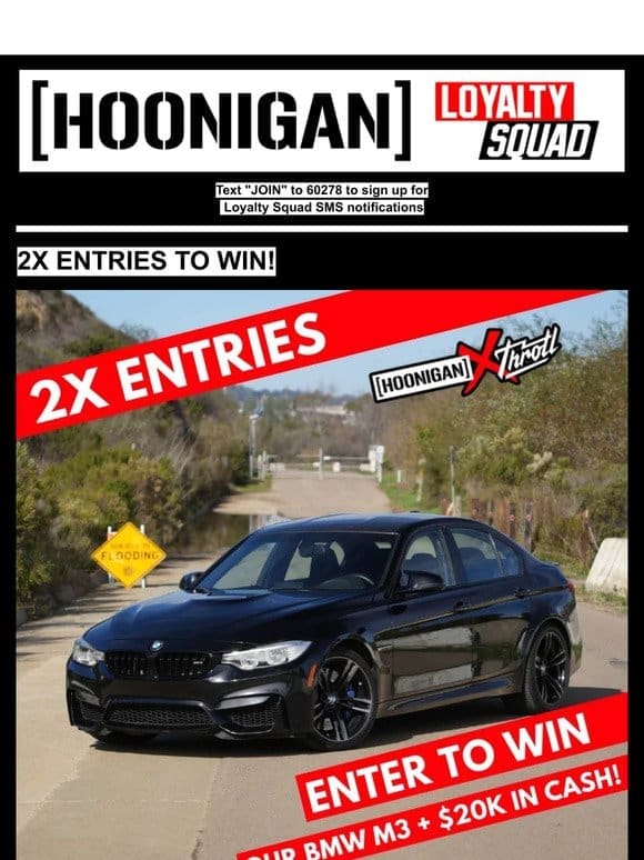 2X ENTRIES TO WIN OUR BMW M3