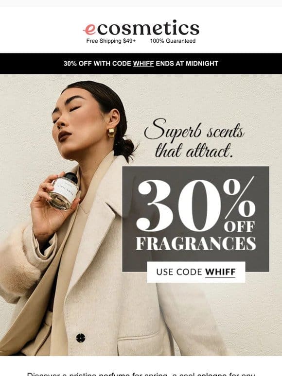 30% OFF Fragrances ends today!