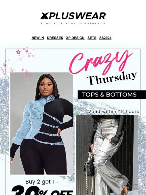 30% OFF on Crazy Thursday | There’s an outfit for any occasion