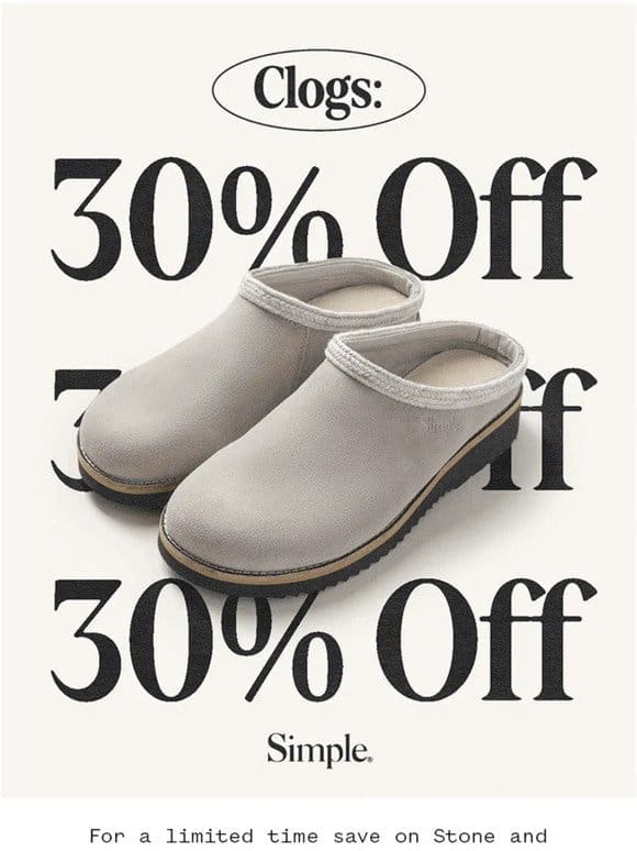 30% Off Select Clogs Starts Now.