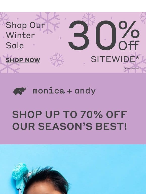 30% Off Sitewide + Up to 70% Off Season Faves ❄️