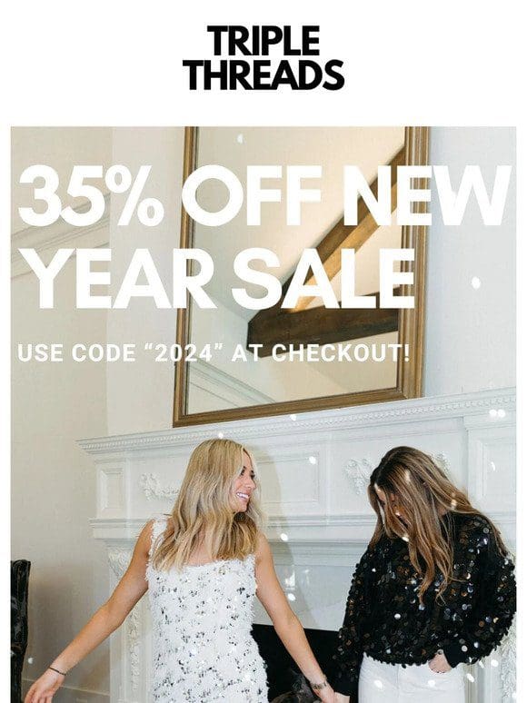 35% OFF END OF THE YEAR SALE