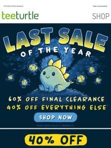40% OFF EVERYTHING