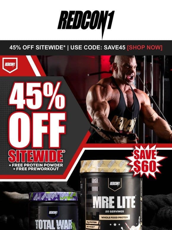 45% OFF Sitewide* + Free TOTAL WAR & MRE Lite Protein