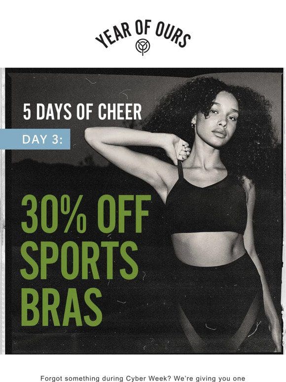 5 DAYS OF CHEER – 30% OFF SPORTS BRAS