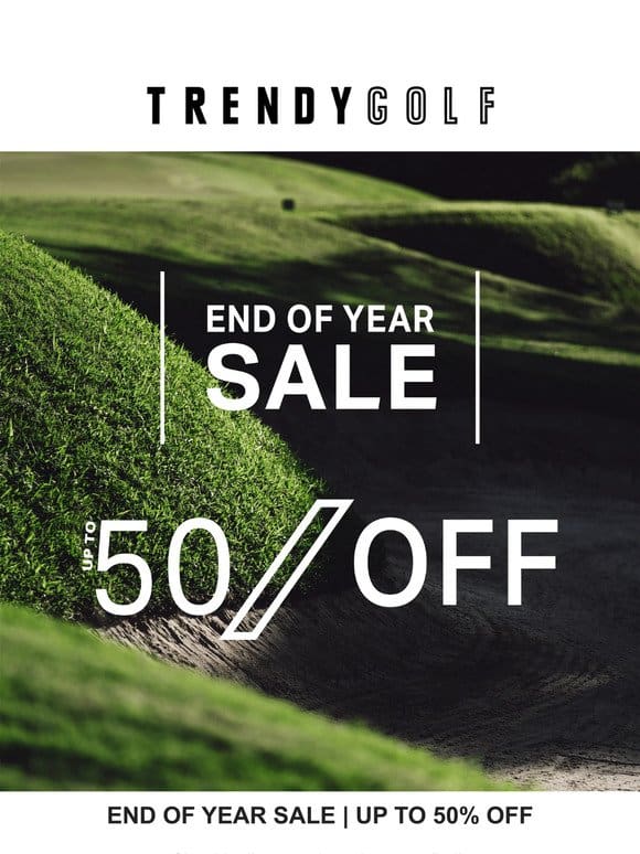 50% OFF END OF YEAR SALE! | SHOP BY SIZE