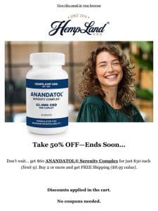 50% Off ANANDATOL Serenity Complex—Ends Soon