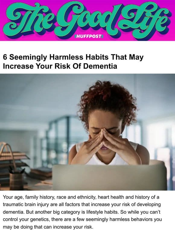 6 seemingly harmless habits that may increase your risk of dementia