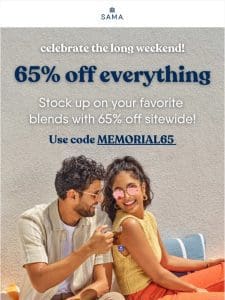 65% OFF EVERYTHING!