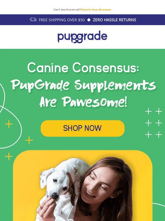 9 out of 10 Dogs Agree – PupGrade is a Hit!