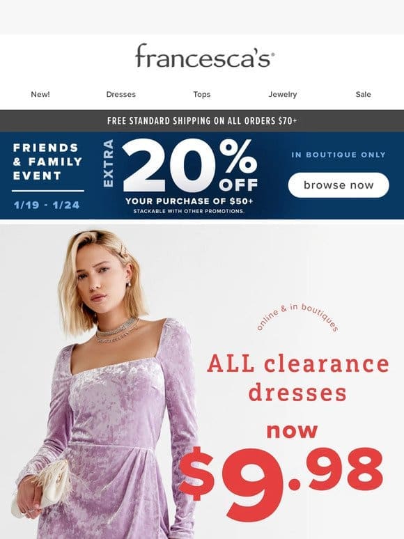 9.98 Dresses + EXTRA 20% Off in Boutiques