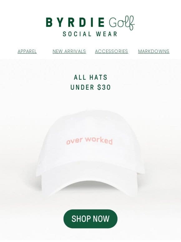 ALL HATS UNDER $30!