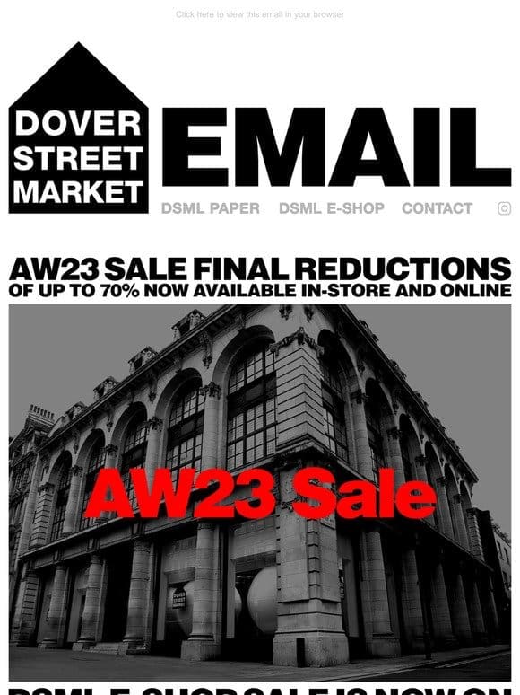 AW23 Sale final reductions of up to 70% now available in-store and online