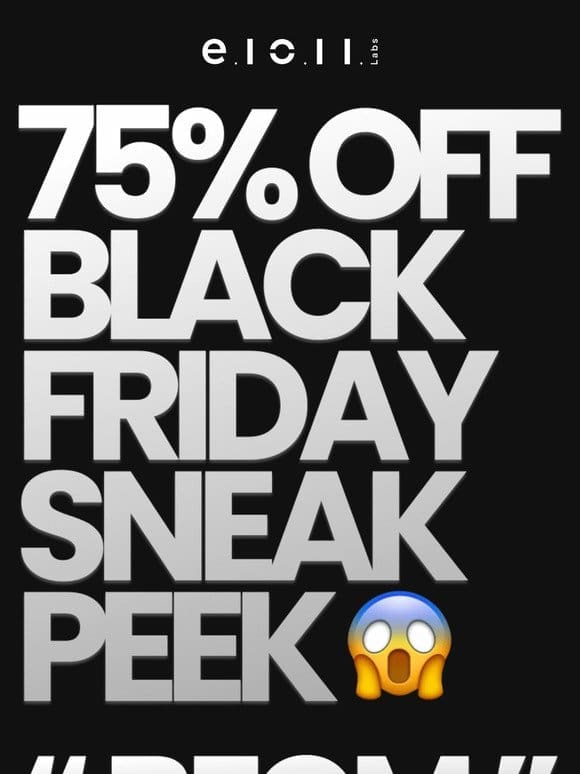 Alert: 75% OFF Black Friday Preview Starts NOW!