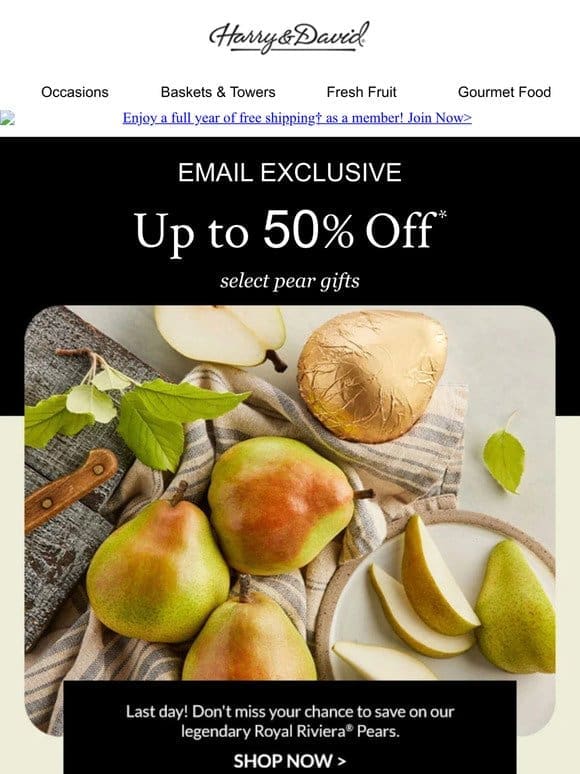 Alert: Up to 50% off pears ends TONIGHT.