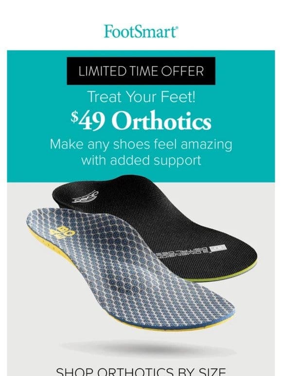 All Orthotics on Sale!   + $29 Recovery Sandals!
