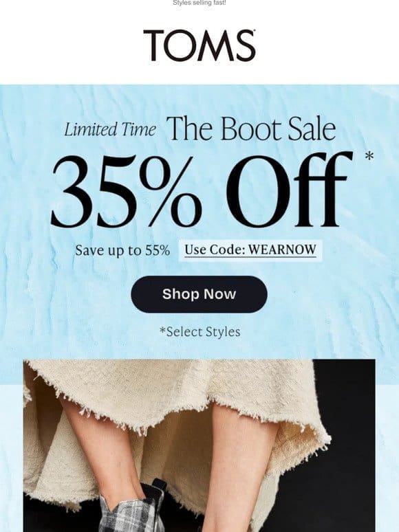 Almost over: EXTRA 35% OFF Boots