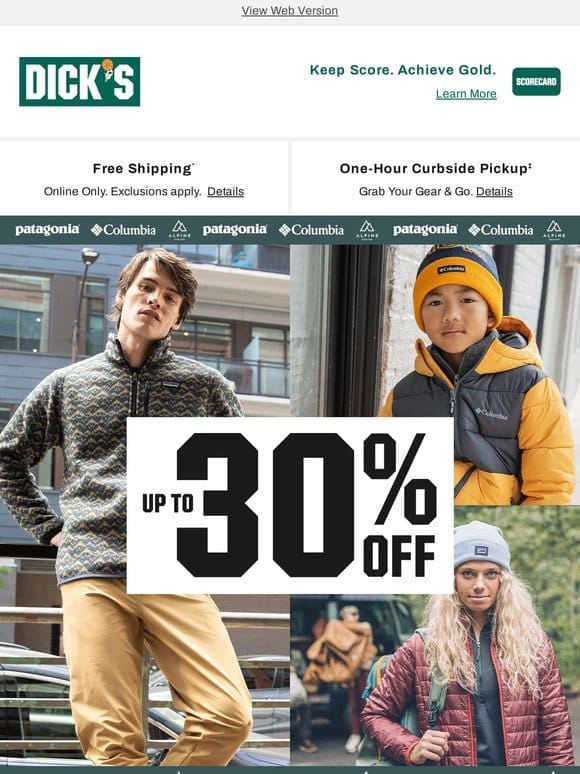 Amazing! Up to 30% off select Patagonia， Columbia， Alpine Design & more
