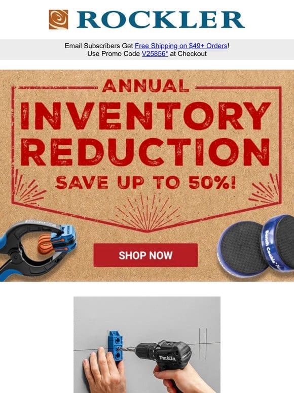 Annual Inventory Blowout – Up to 50% OFF Starts NOW!