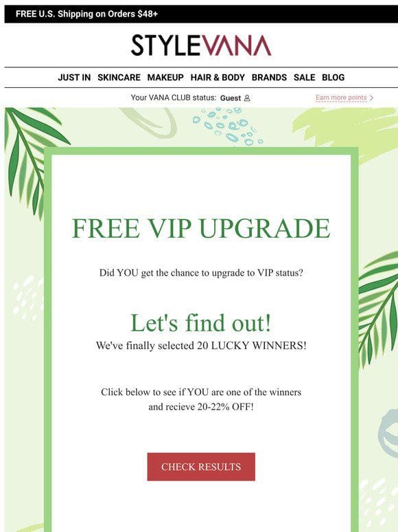 Are you our LUCKY WINNER for our Free VIP Upgrade?