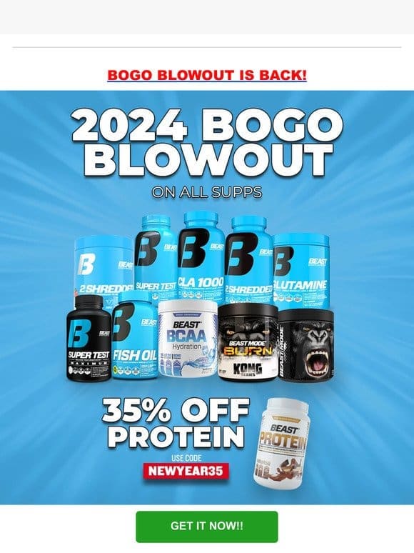 BOGO BLOWOUT IS BACK!