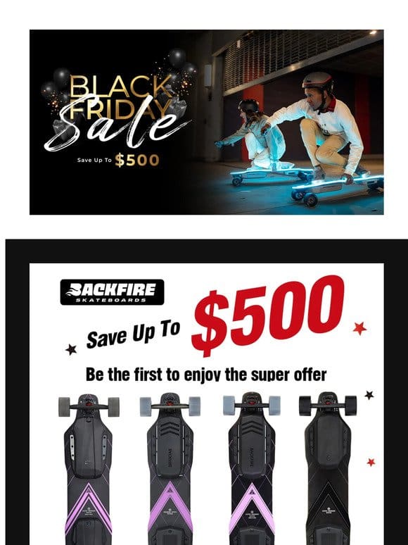 Black Friday Deal: Get Extra $15 off on all Backfire Electric Skateboard