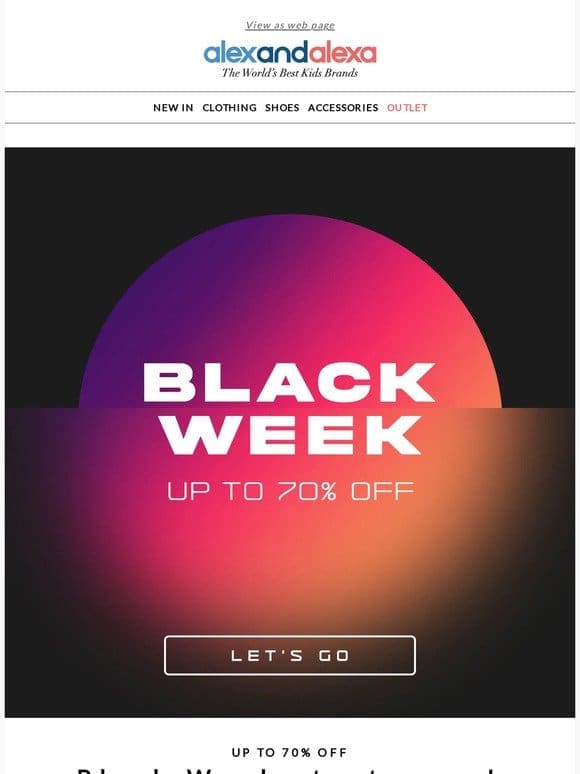 Black Week starts now! Up to 70% off