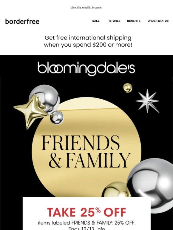 Bloomingdale’s Friends & Family Sale: 25% Off + Free International Shipping!