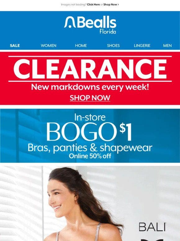 Bras， panties & shapewear are BOGO $1 in-store， or 50% off online!