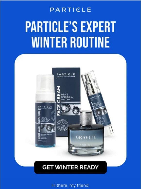 Brave the Cold With Particle
