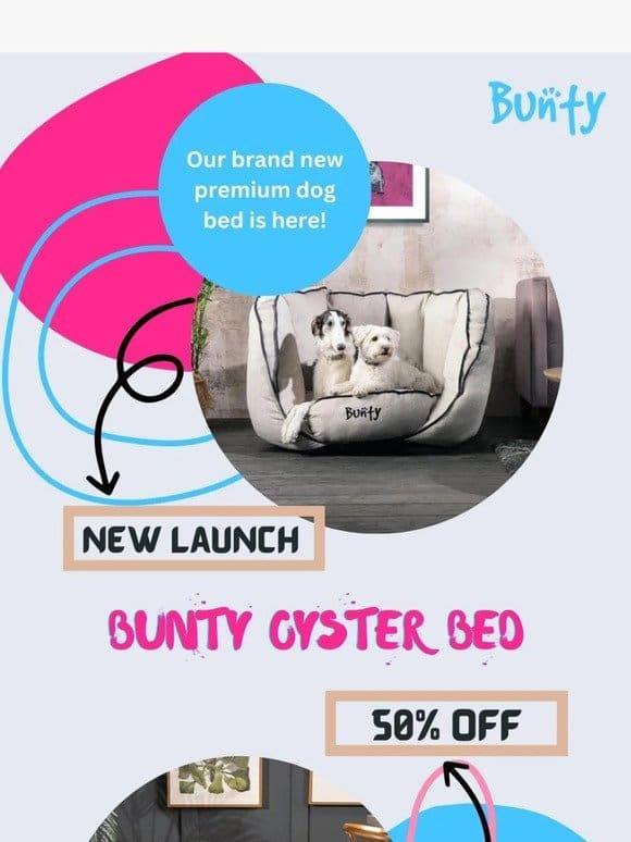 Bunty’s is offering a 50% OFF the RRP on “Oyster Bed” for the very first time