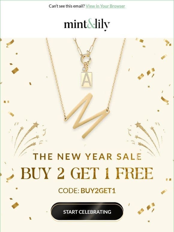Buy 2 Get 1 Free! New Year Sale is on!