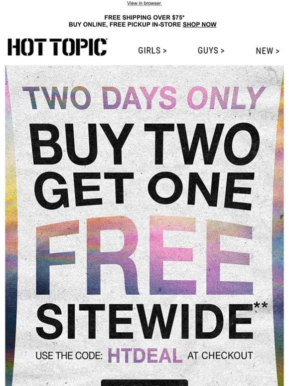 Buy 2， Get 1 FREE   Woo-hoo!