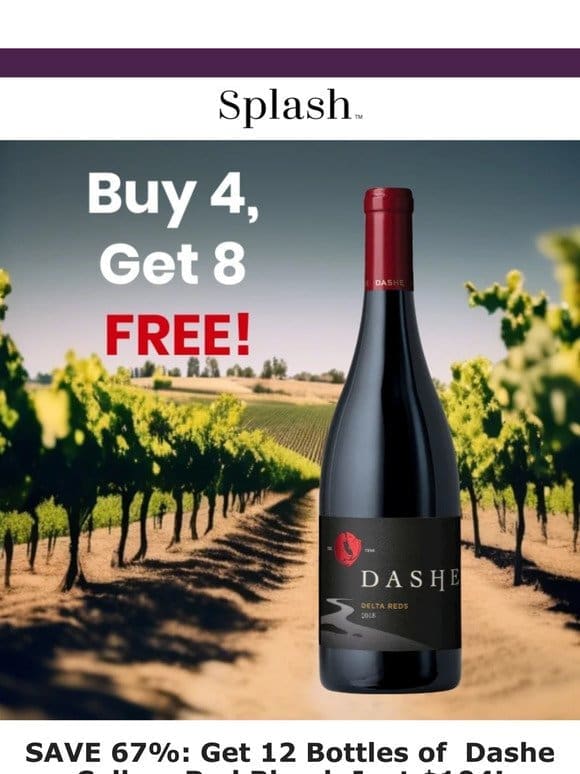 Buy 4， Get 8 FREE: An 89 Point California Red