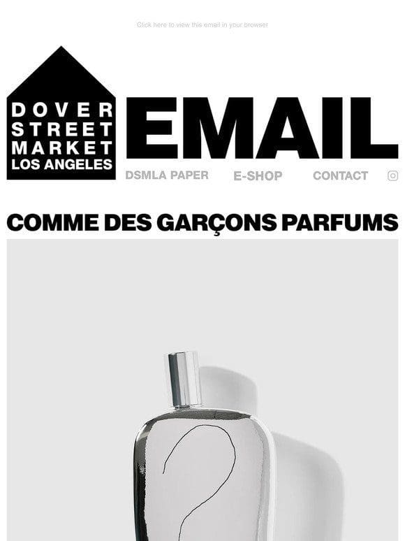 CDG Parfums now available at Dover Street Market Los Angeles and on the DSMNY E-SHOP