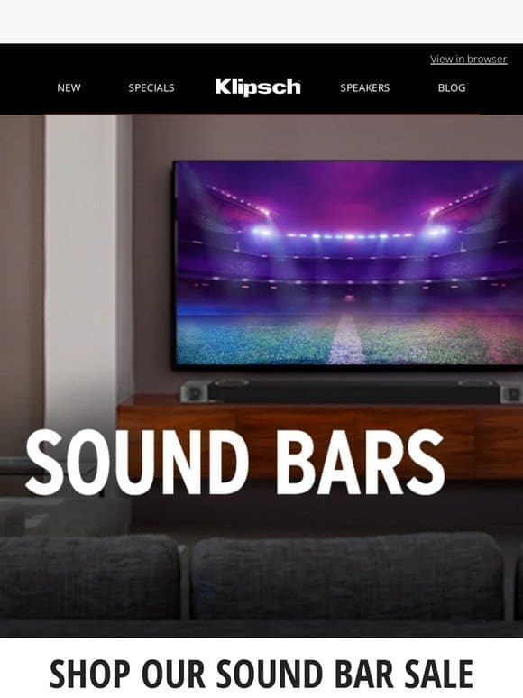 CINEMA-QUALITY HOME THEATER | Shop Our Sound Bar Sale