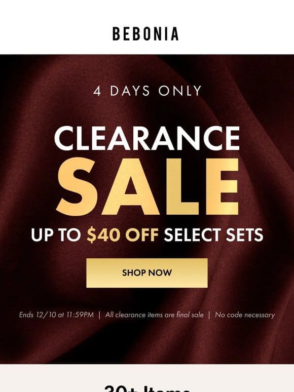 CLEARANCE SALE: Up to $40 off select sets!