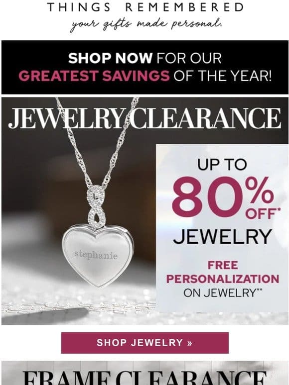 CLEARANCE: Up To 80% Off Select Jewelry & Frames!
