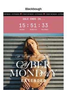 CYBER MONDAY—EXTENDED