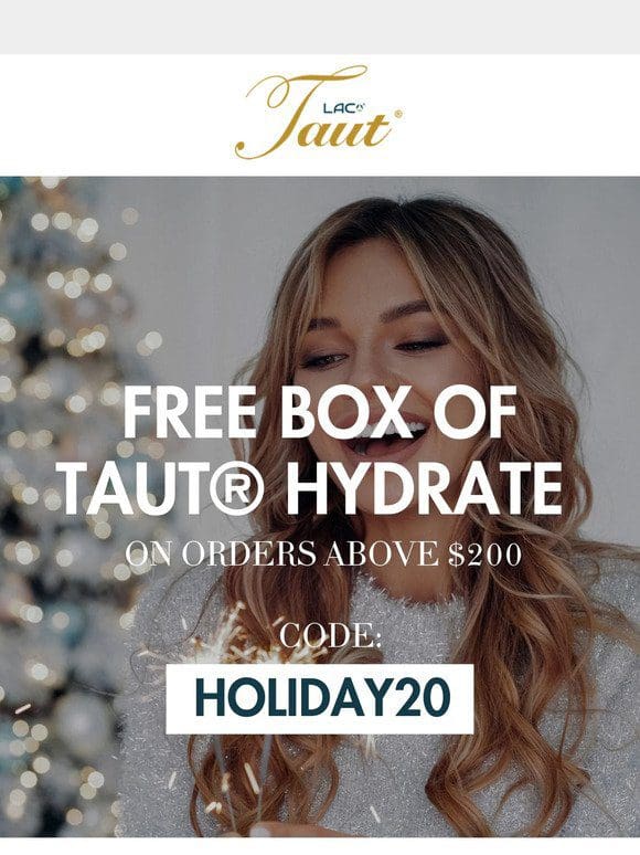 Celebrate New Year With A Free Box Of Taut Hydrate!