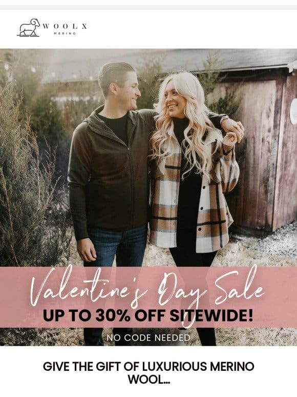 Celebrate Valentine’s Day with Up to 30% Off!