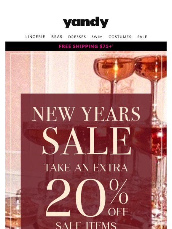 Celebrate the New Year with 20% Off ALL Sale Lingerie