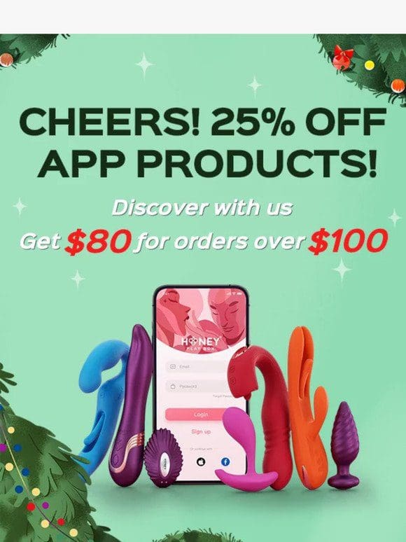 Cheers! 25% OFF APP Products!