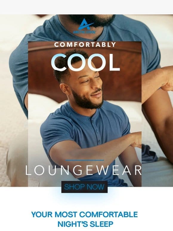 Chill out in our cooling loungewear.