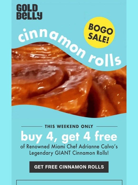 Cinnamon Roll BOGO SALE – Buy 4， Get 4 FREE!